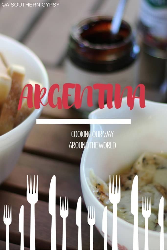 COOKING OUR WAY AROUND THE WORLD | ARGENTINA