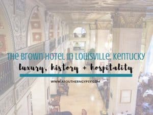 Read more about the article Where to Stay in Louisville : The Brown Hotel