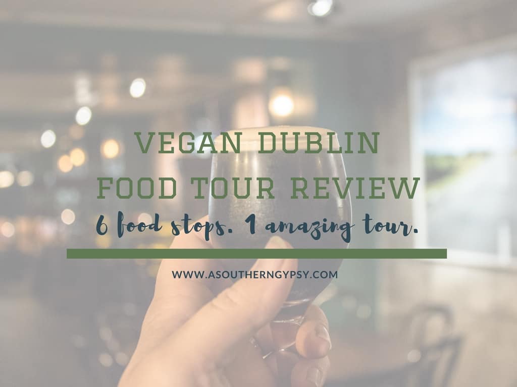 You are currently viewing Vegan Dublin Food Tour Review