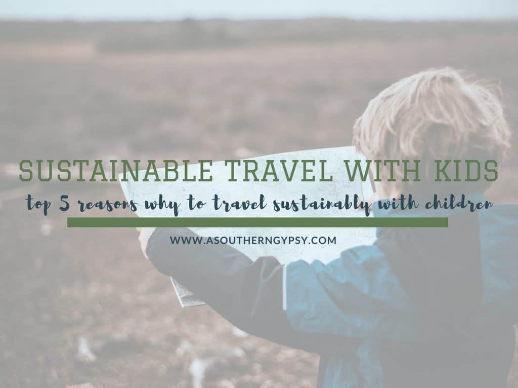 SUSTAINABLE TRAVEL WITH KIDS