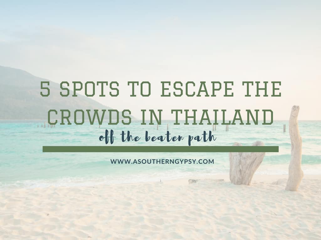 You are currently viewing 15+ Spots to Get Off the Beaten Path in Thailand