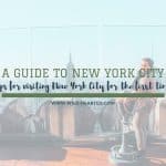 Tips for Visiting New York City for the First Time