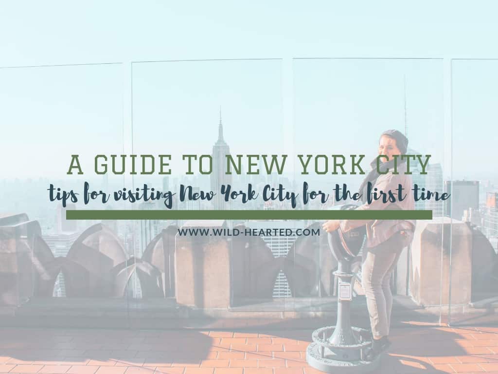 You are currently viewing Tips for Visiting New York City for the First Time