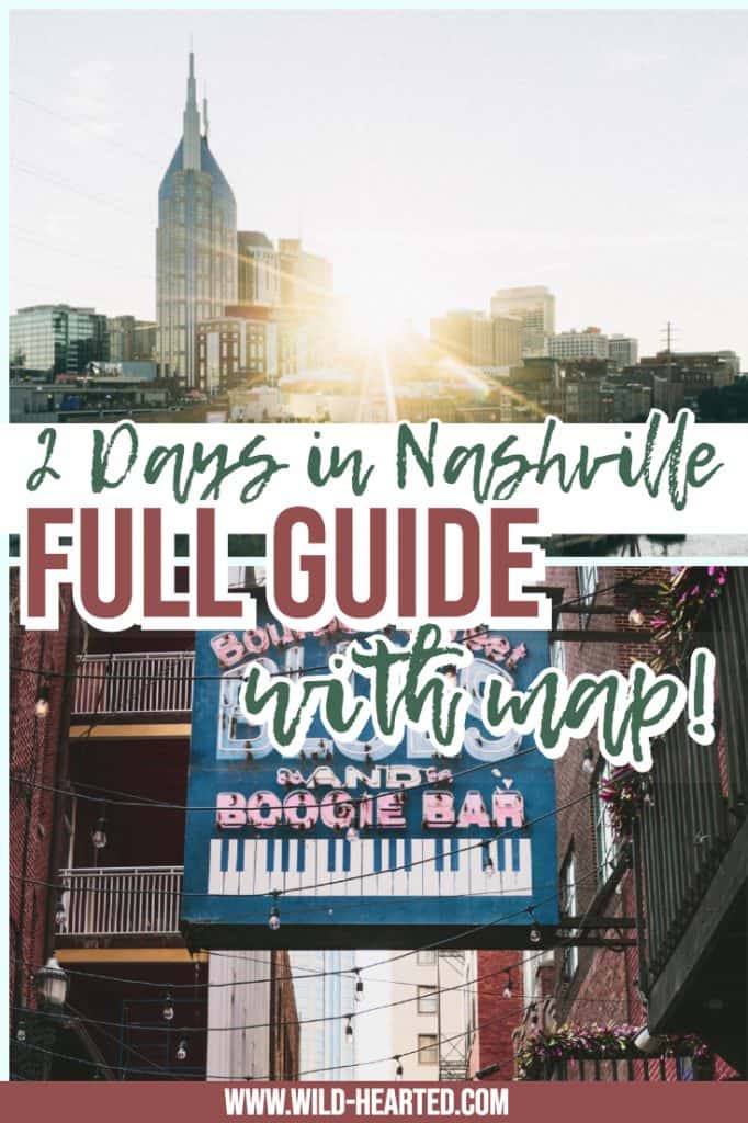 2 Days In Nashville | A Full 48 Hour Guide To Nashville, Tennessee